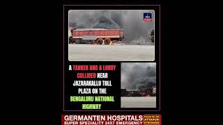 Tanker and a lorry collided near Jazarakallu toll plaza on the Bengaluru national highway