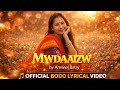 Mwdaaizw New Official Bodo Lyrical Video Song 2026 Mwdaaizw New Official Bodo Lyrical Video Song 2026