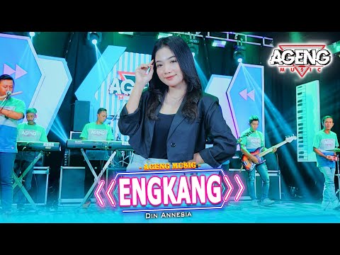 ENGKANG - Din Annesia ft Ageng Music (Official Live Music)