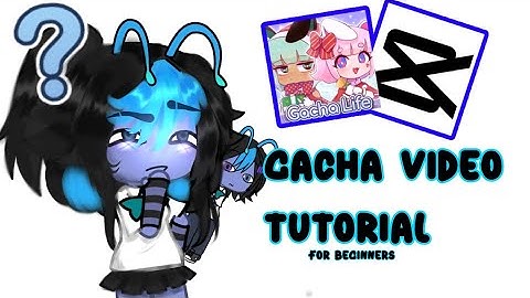 Easy Capcut Guide for Gacha Video Beginners #MustWatch