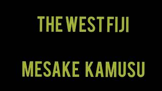 The West Fiji (Mesake Kamusu) Official Audio
