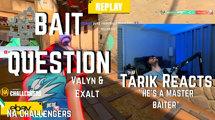 SEN tarik REACTS to valyn & Exalt ANSWERING THIS QUESTION... LOL // NA Challengers | VALORANT Clips