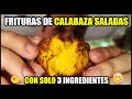 TIENES CALABAZA. HAZ ESTA RECETA. Tortitas de Calabacitas Receta. Frituras de CALABAZA SALADAS.