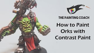 How to Paint Orks with Contrast Paint Fast