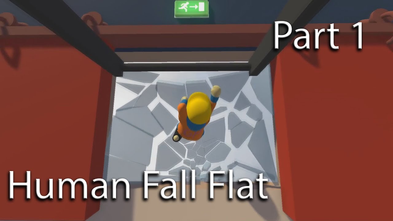 Let's Play / Human Fall Flat "Speedrun" / Part 1 YouTube