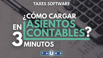 Cómo cargar asientos contables en 3 MINUTOS