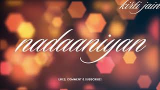 Nadaaniyan Song
