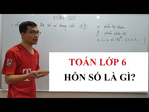 Video Toán lớp 6 - Hỗn số là gì ? - youtube