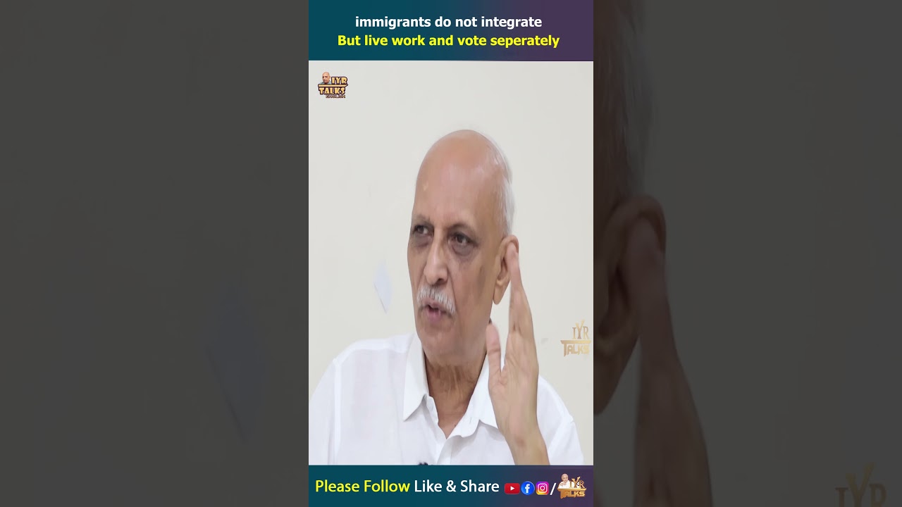 immigrants do not integrate but live work and vote seperately | IYR krishna Rao | AP Politics | IYR
