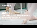 Ref:dkGXTOyntzw Conseil - comment choisir ses chaussons de danse classique     | decathlon