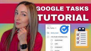 How to Use Google Tasks: A complete Google Tasks Tutorial for Beginners