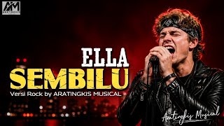 Download lagu ELLA - SEMBILU Versi Rock 🔥 Lagu Nostalgia Cover Ter BAR-BAR Paling Bikin Candu | Aratingkis Musical