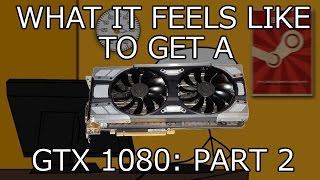 What It Feels Like To Get A Gtx 1080 Part 2 -- The Overclockening