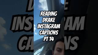 Reading Drake Instagram Captions pt 14 #shorts