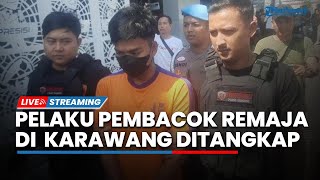 🔴 3 Pelaku Pembacok Remaja di Karawang Ditangkap, Berawal dari Kelompok Korban Lempar Batu di Jalan