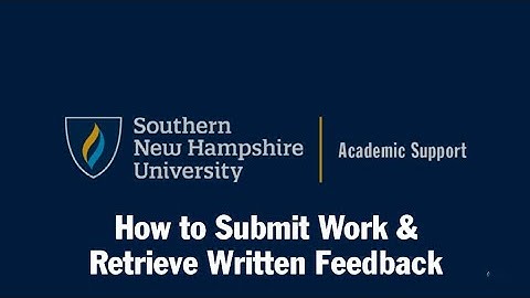How to Submit Work Retrieve Written Feedback