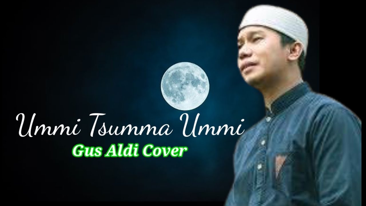ummi-tsumma-ummi-lirik-arab-dan-arti-gus-aldi-youtube