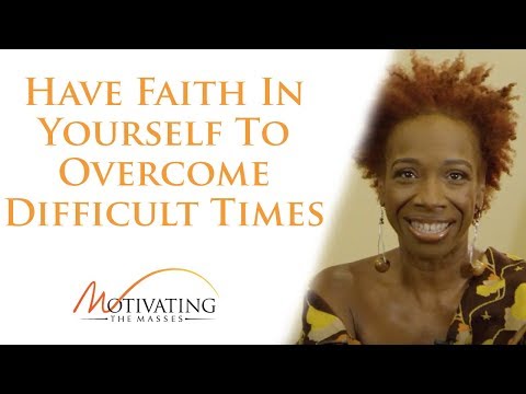 Lisa Nichols - Have Faith In Yourself To Overcome Difficult Times