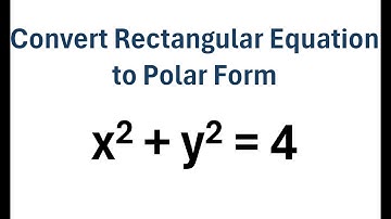 Convert Rectangular Equation to Polar Form