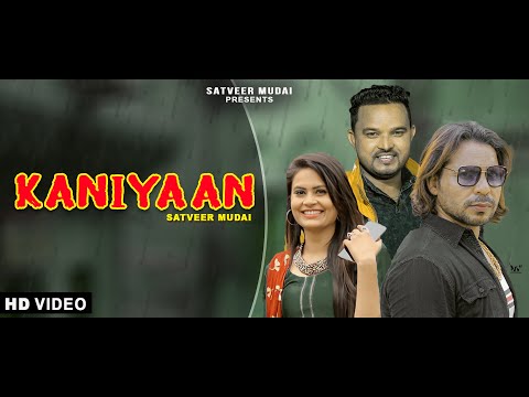 KANIYAAN |  SATVEER MUDAI | BALDEV THAIYA | MALKIT MAJOKA |ODD RAJPUT SONG