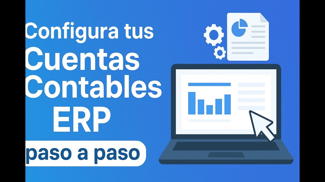 Configuración de Cuentas Contables en tu ERP | Guía paso a paso - YouTube
