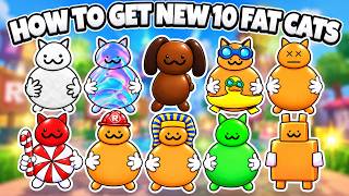How To Get New 10 Fat Cats in Find the Fat Cats [70] | Roblox
