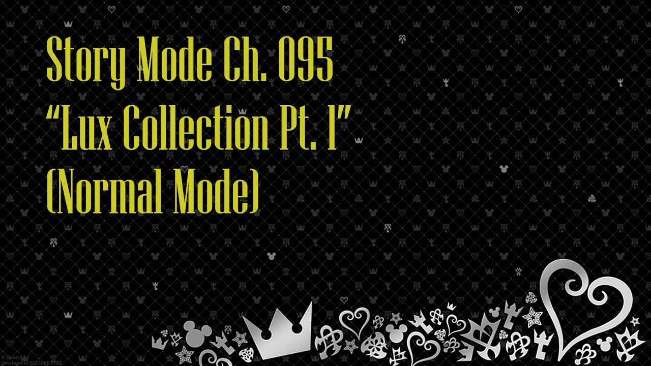 KHUx (Global Version) - Story Mode Ch. 095 (Normal) "Lux Collection Pt. 1"
