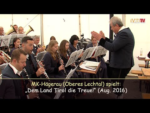 MK-Hägerau spielt „Dem Land Tirol die Treue!“ (2016)