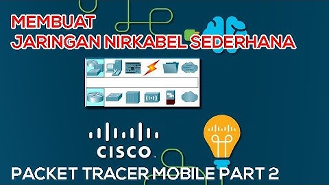JARINGAN NIRKABEL SEDERHANA PACKET TRACER MOBILE | PART 2