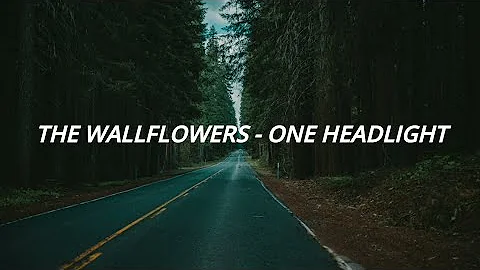 //The Wallflowers - One Headlight //Traducida al Español