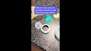 Sterilizing Bottles and Breast Pump Parts