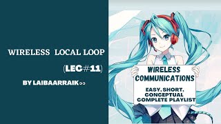 Wireless Local Loop (Lecture #11) #wirelesscommunication #computerknowledge #local