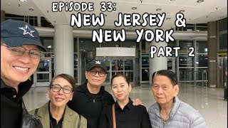 Ep 33: New Jersey and New York Part 2 | Bonoy & Pinty Gonzaga