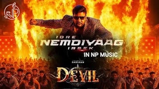 Idre Nemdiyaag Irbek - Full song | The Devil | Darshan | Prakash Veer | B Ajaneesh Loknath