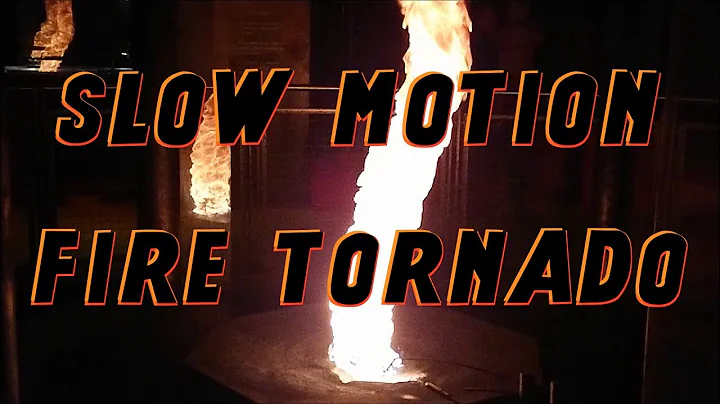 Fire Tornado - Slow Motion