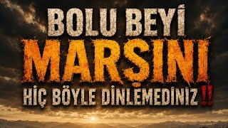 Bolu Beyi̇ Marşi I Sinematik Epik Opera