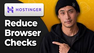 How to Reduce the “Checking Your Browser” Page on Hostinger CDN [2026 Full Tutorial]