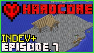 Minecraft INDEV+ but its Hardcore - EP.7