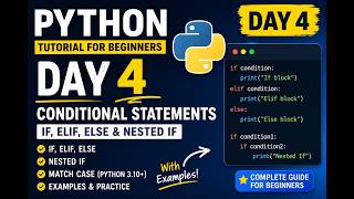 Python Tutorial for Beginners | Day 4 | if, elif, else & Nested If | Conditional Statement in Python