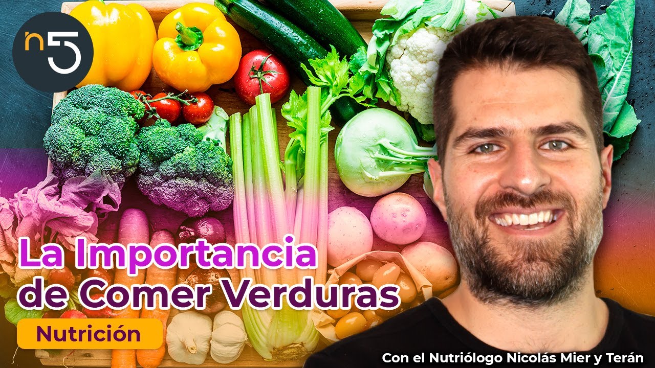 ¿Por qué Debes Comer Verduras? | Nutrición En Cinco | En5.mx