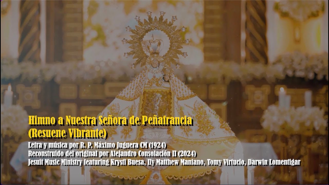 Himno a Nuestra Señora de Peñafrancia (Resuene Vibrante)