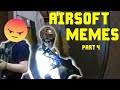 12 Minutes of Airsoft Memes, Rage, and Stupidity (pt. 4)