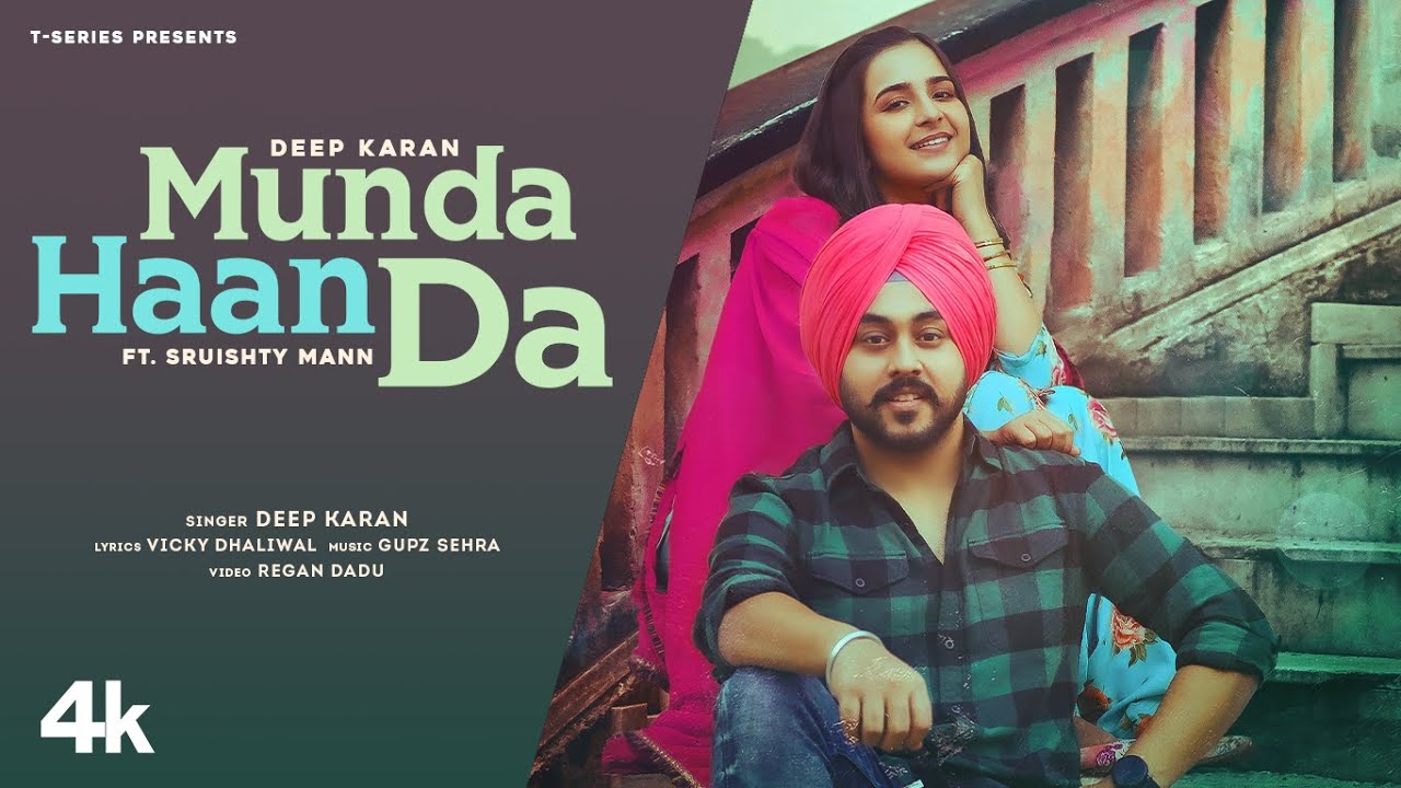 Munda Haan Da (Full Song) | Deep Karan | Gupz Sehra | Sruishty Mann | Latest Punjabi Songs 2021