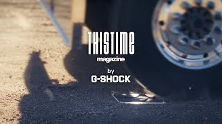 THISTIME magazine No002 Shock Resistance Challenge | CASIO G-SHOCK