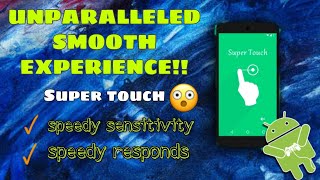 INCREASE AND SPEED UP Touch Sensitivity and Response II How To Use Super Touch App screenshot 2