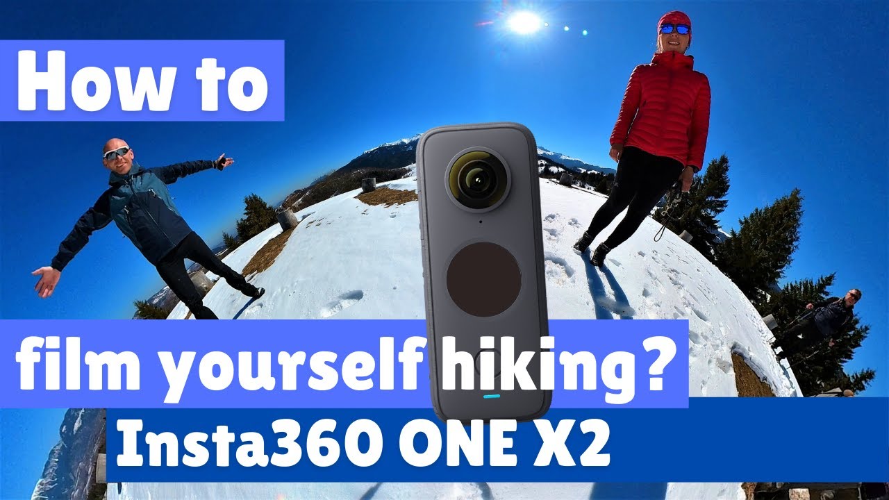 How to film yourself hiking? [ Insta360 X4, X3 & X2 hiking ] The best