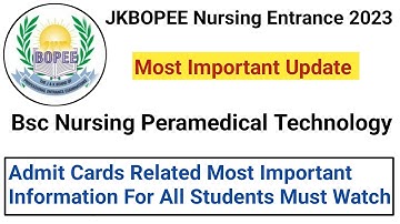 JKBOPEE Bsc Nursing Entrance 2023 Biggest Update Regarding Admit Cards Official Confirmation