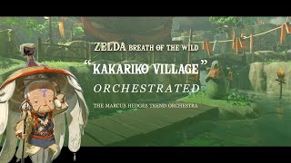 KAKARIKO VILLAGE - Orchestrated (From The Legend of Zelda: Breath of The Wild)