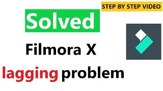3 WAYS to fix Filmora X LAG ISSUE | HOW TO FIX LAG ISSUE IN FILMORA X#filmoraX