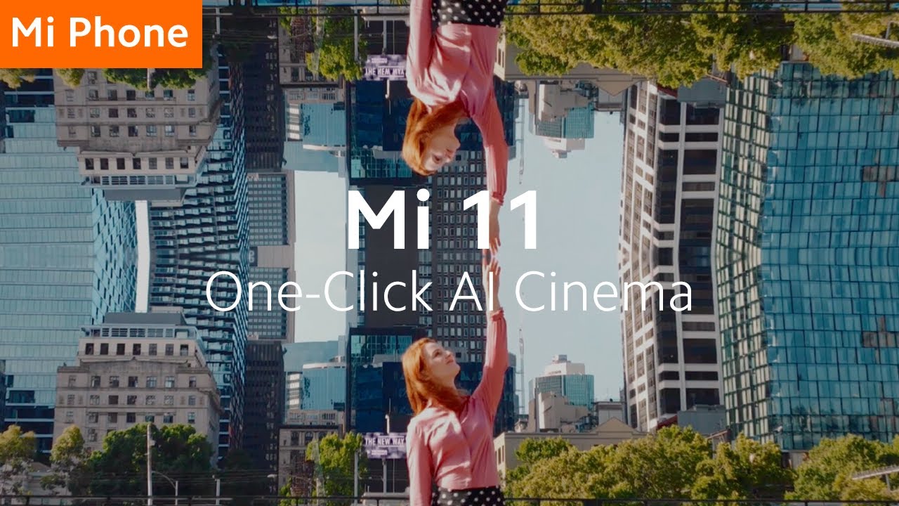 Mi 11 One-Click AI Cinema | 